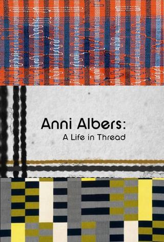 Anni Albers: A Life in Thread poster