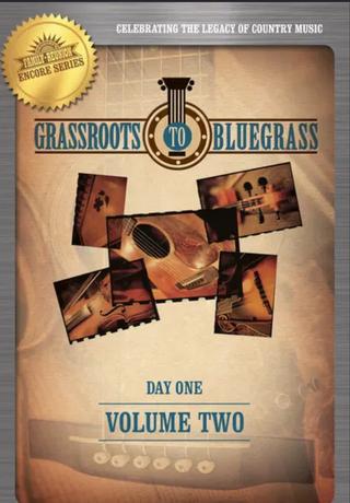 Grassroots to Bluegrass: Day One (Vol. 2) poster