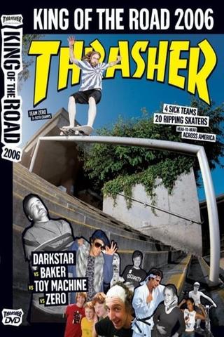 Thrasher - King of the Road 2006 poster