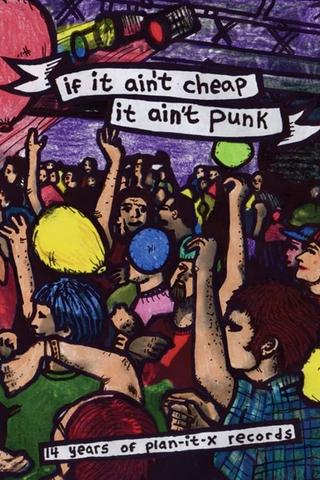 If It Ain't Cheap, It Ain't Punk poster