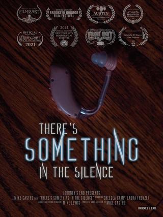 There's Something In The Silence poster