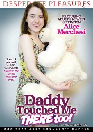 Daddy Touched Me There Too! poster