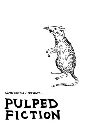 Pulped Fiction poster