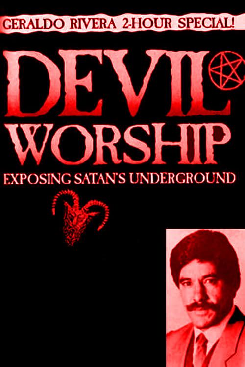 Devil Worship: Exposing Satan's Underground poster