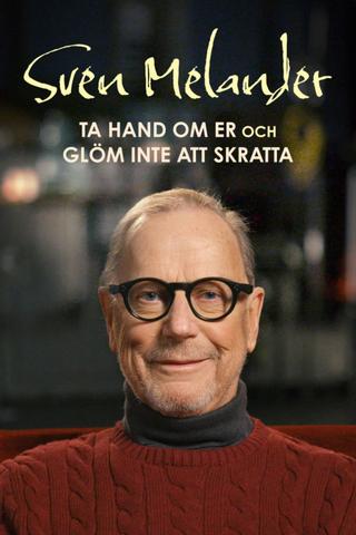 Sven Melander - Ta hand om er och glöm inte att skratta poster