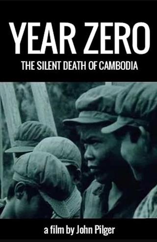 Year Zero: The Silent Death of Cambodia poster