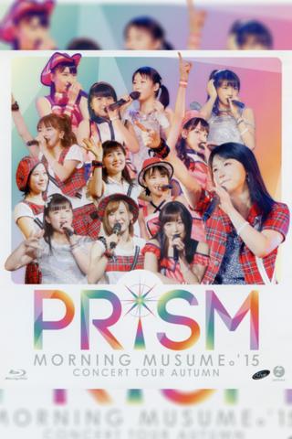 Morning Musume.'15 2015 Autumn ~PRISM~ poster
