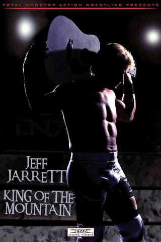 Jeff Jarrett: King of the Mountain poster