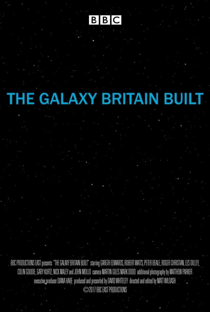 The Galaxy Britain Built: The British Force Behind Star Wars poster