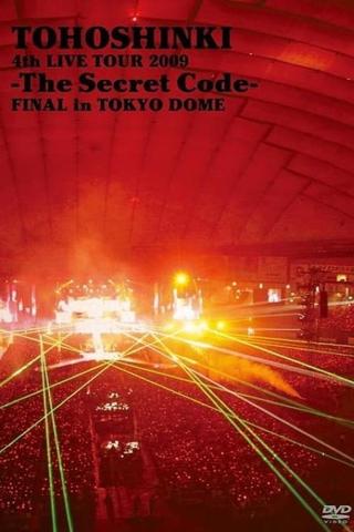 TOHOSHINKI 4th LIVE TOUR 2009 -The Secret Code- FINAL in TOKYO DOME poster