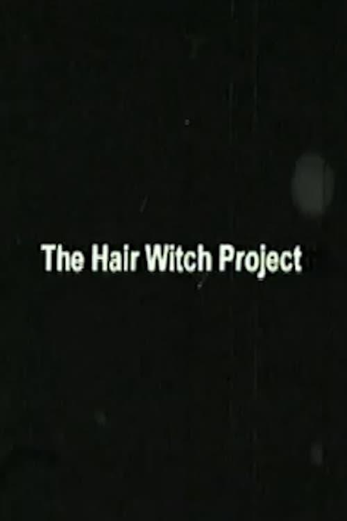 The Hair Witch Project poster