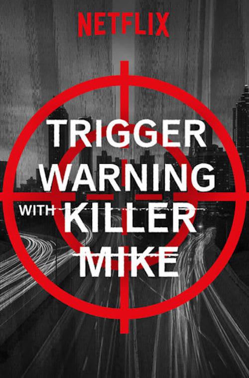 Trigger Warning with Killer Mike poster