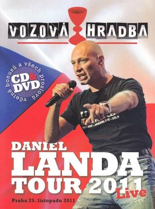Daniel Landa: Vozová Hradba (Tour 2011) poster