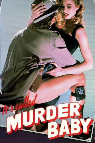 It's Called 'Murder', Baby poster