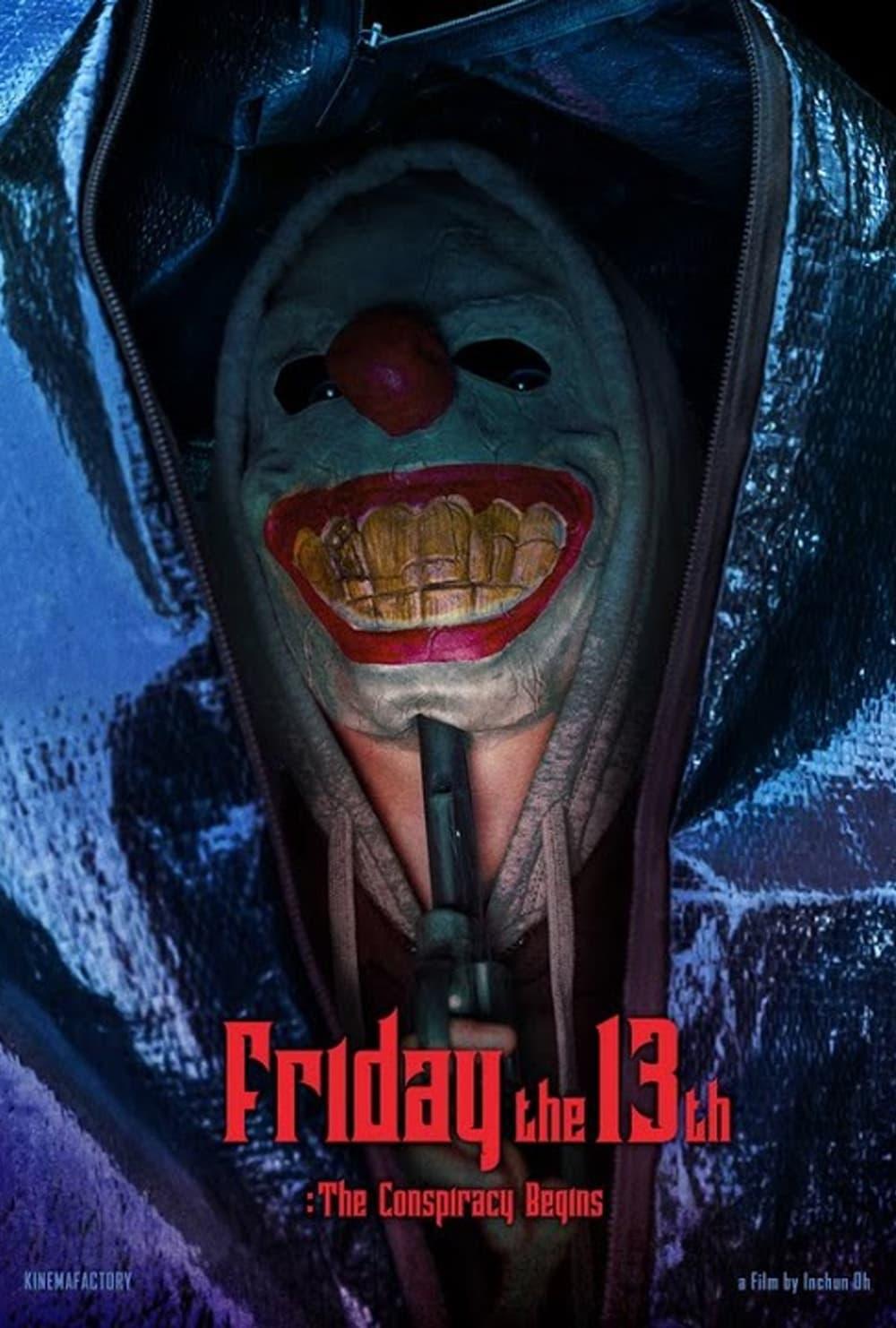 Friday the 13th : The Conspiracy Begins poster