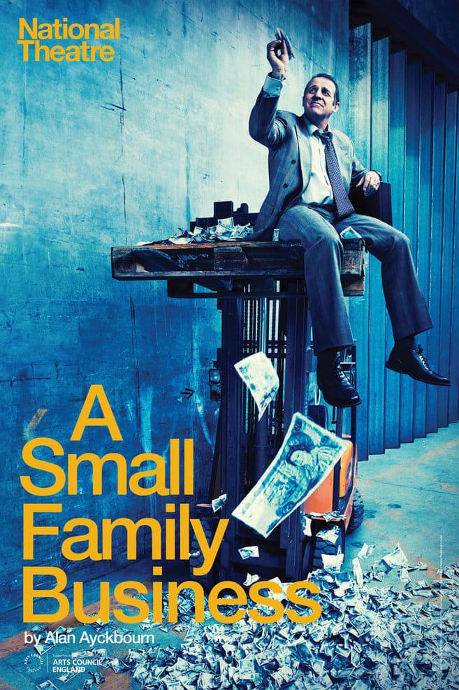 National Theatre Live : A Small Family Business poster