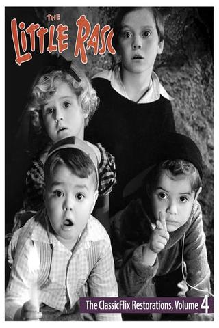 The Little Rascals - The ClassicFlix Restorations, Volume 4 poster