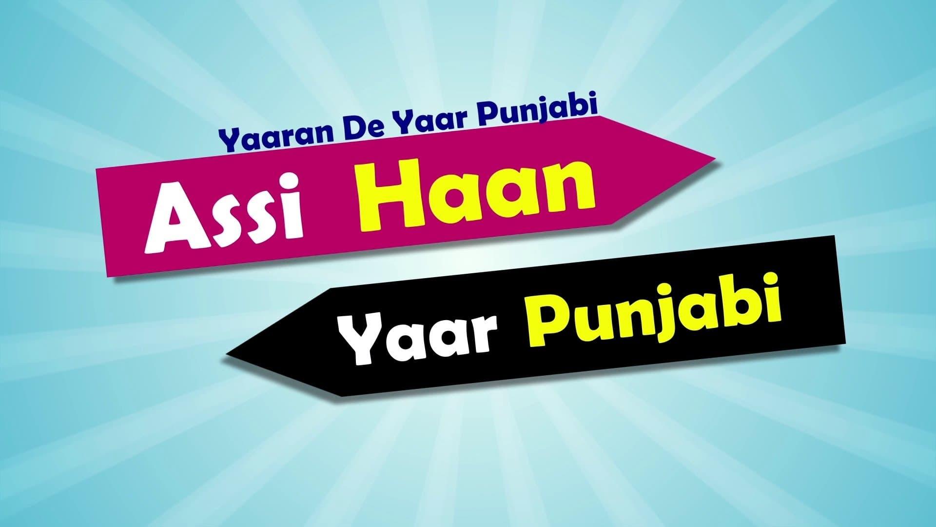 Yaaran De Yaar Punjabi - Assi Haan Yaar Punjabi backdrop