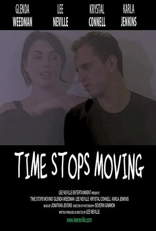 Time Stops Moving poster