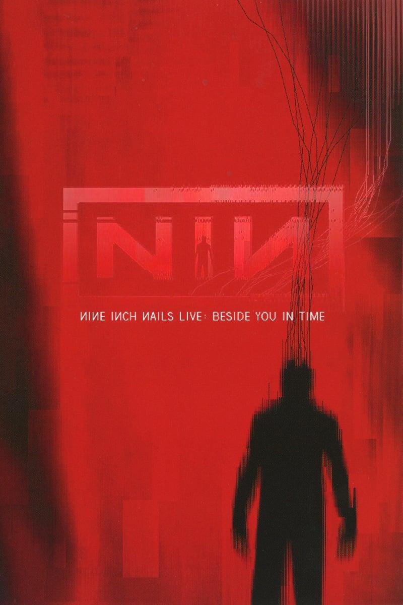 Nine Inch Nails: Beside You In Time poster