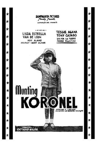 Munting Koronel poster