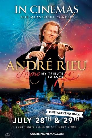 André Rieu's 2018 Maastricht Concert poster
