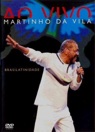 Martinho Da Vila ‎– Brasilatinidade Ao Vivo poster