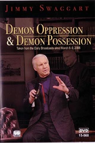 Demon Oppression & Demon Possession poster