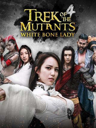 Trek of the Mutants: White Bone Lady poster