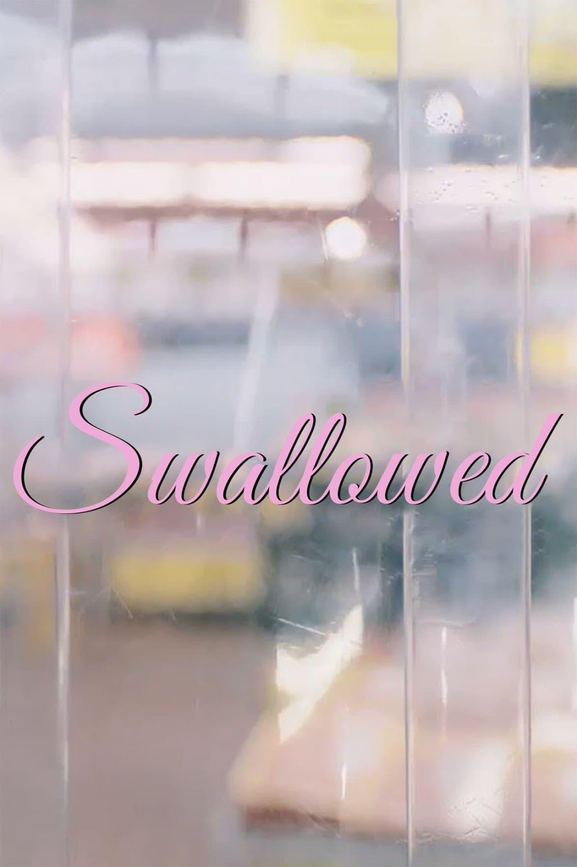 Swallowed poster