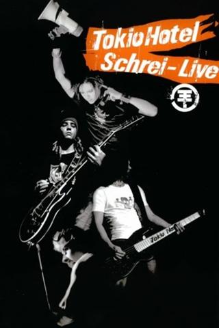 Tokio Hotel Schrei: Live poster