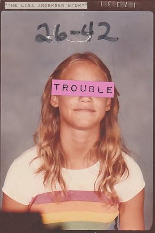 Trouble: The Lisa Andersen Story poster