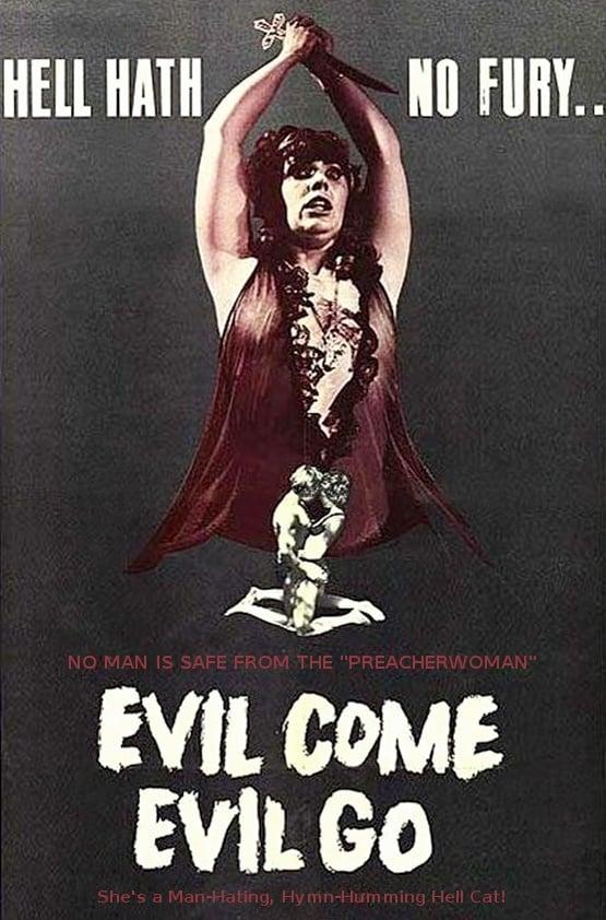 Evil Come Evil Go poster