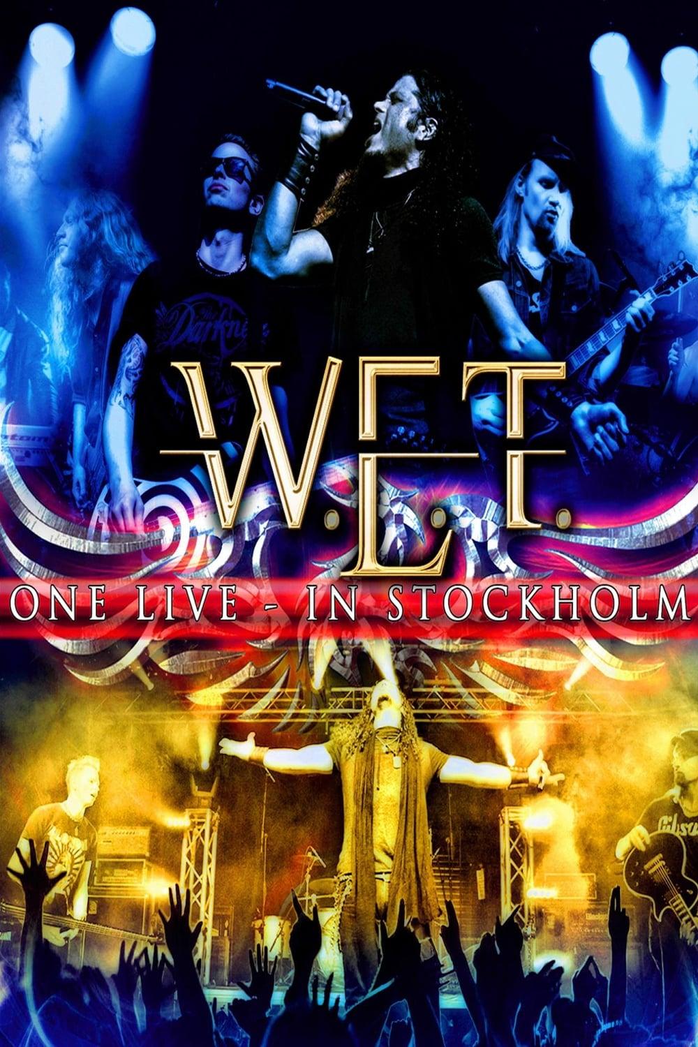 W.E.T - One Live in Stockholm poster