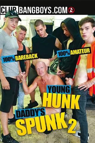 Young Hunk Daddy's Spunk 2 poster