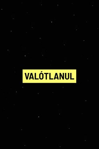 Valótlanul poster