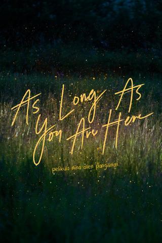 As Long As You Are Here poster