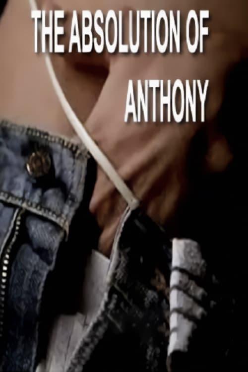 The Absolution of Anthony poster
