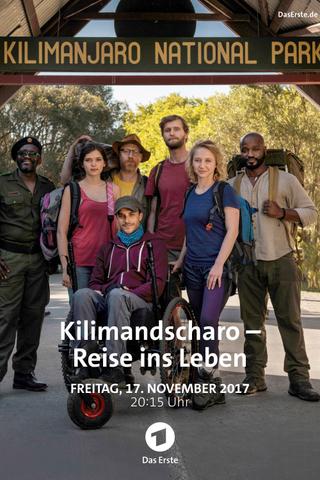 Kilimandscharo - Reise ins Leben poster
