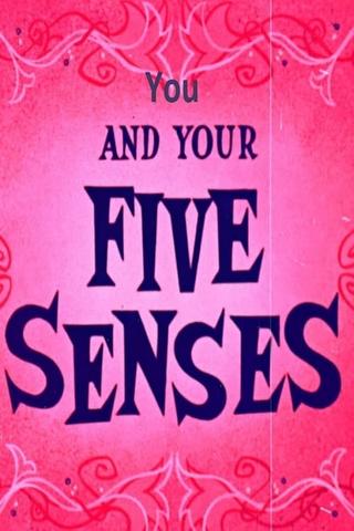 You and Your Five Senses poster