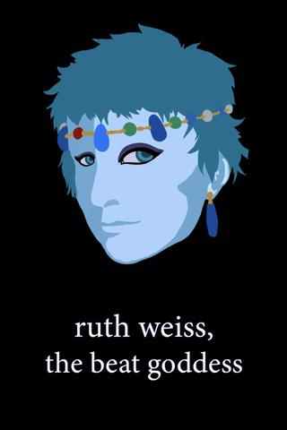 ruth weiss, the beat goddess poster