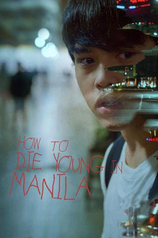 How to Die Young in Manila poster