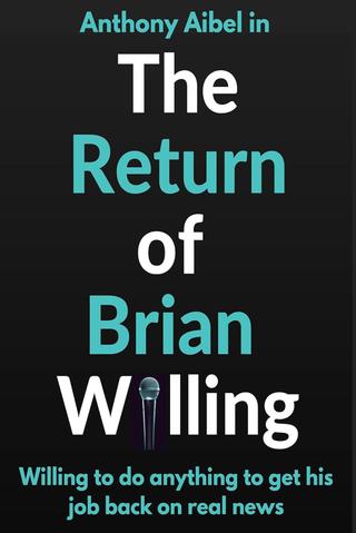 The Return of Brian Willing poster