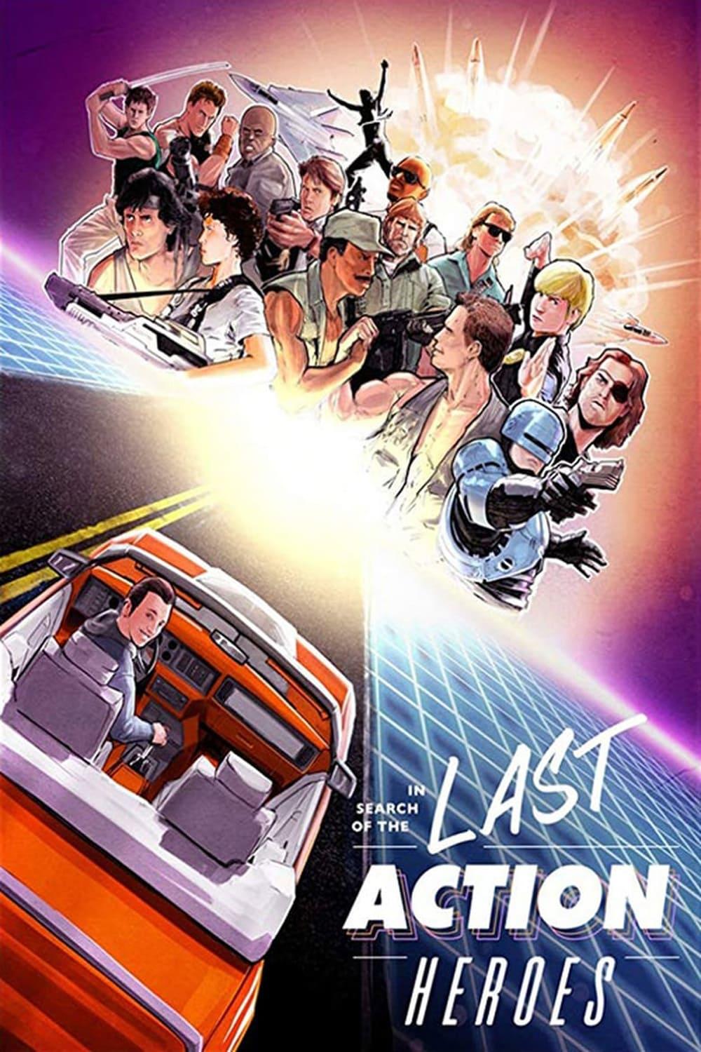 In Search of the Last Action Heroes poster