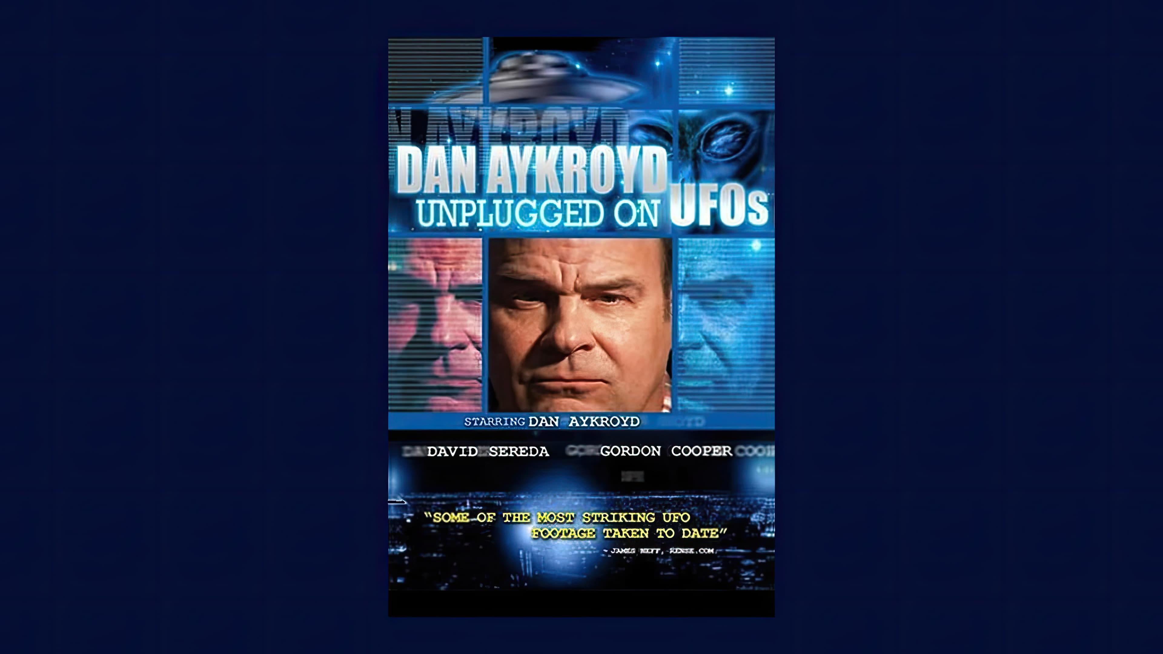 Dan Aykroyd Unplugged On UFOs backdrop