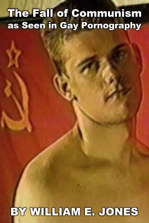 The Fall of Communism as Seen in Gay Pornography poster