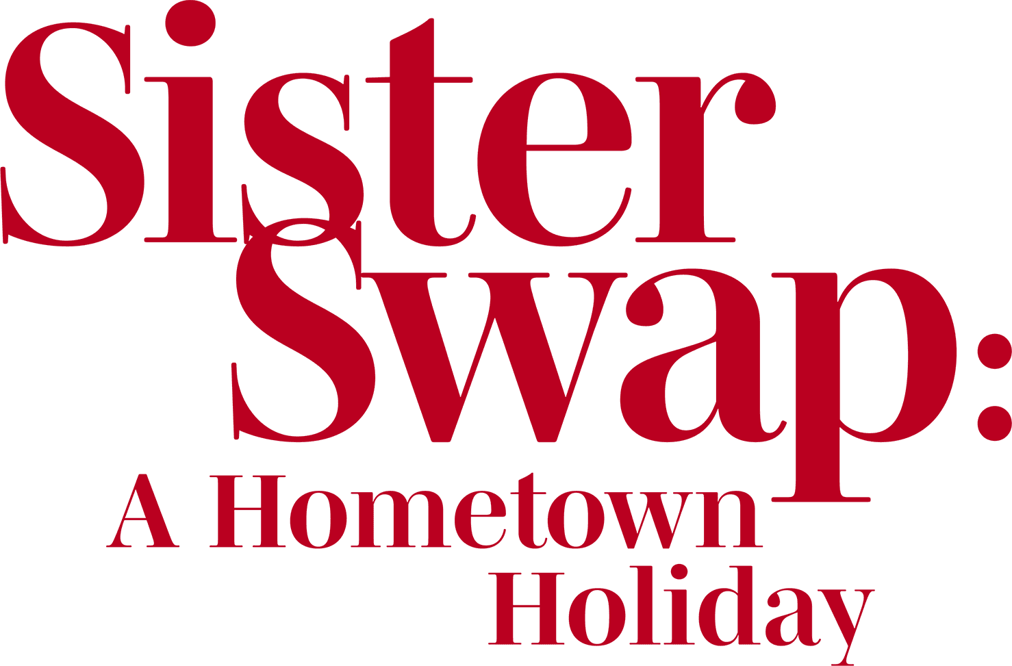 Sister Swap: A Hometown Holiday logo