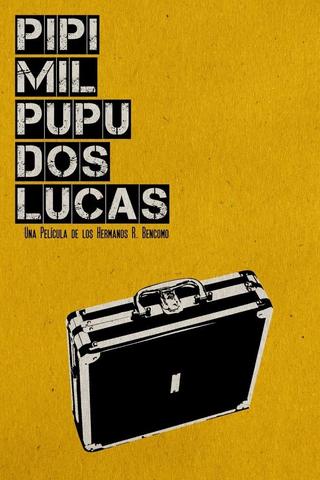 Pipí Mil Pupú 2 Lucas poster