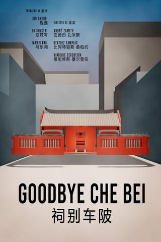 Goodbye Che Bei poster