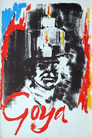 Goya: Or the Hard Way to Enlightenment poster